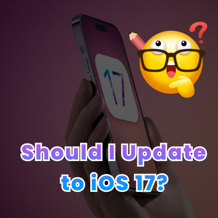 dois-je mettre à jour vers ios 17